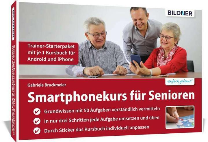 Produktbild Smartphonekurs für Senioren - Trainer-Starterpaket für Android und iOS (Deutsch, Gabriele Bruckmeier, 2024)