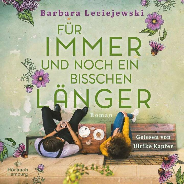 Produktbild Für immer und noch ein bisschen länger (Barbara Leciejewski, Ulrike Kapfer, Deutsch)
