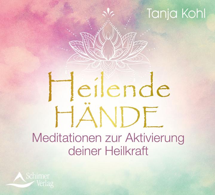 Produktbild Heilende Hände (Tanja Kohl, Deutsch)