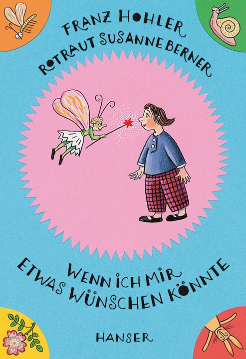 Produktbild Wenn ich mir etwas wünschen könnte (Deutsch, Franz Hohler, Rotraut Susanne Berner, 2008)