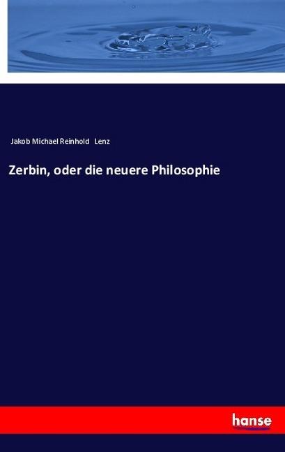 Produktbild Zerbin, oder die neuere Philosophie (Jakob M. R. Lenz, 2018)