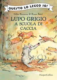 Produktbild Lupo grigio a scuola di caccia. ediz. a colori (Italienisch, Bizouerne Gilles)