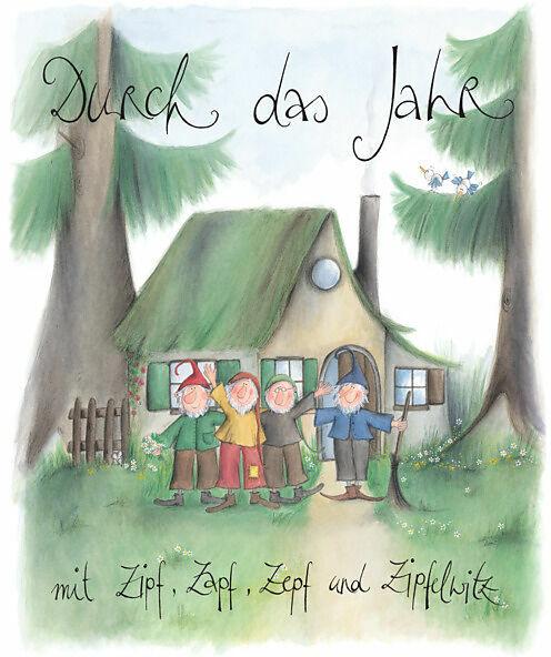 Produktbild Durch das Jahr mit Zipf, Zapf, Zepf und Zipfelwitz / Jahreskalender (Deutsch)