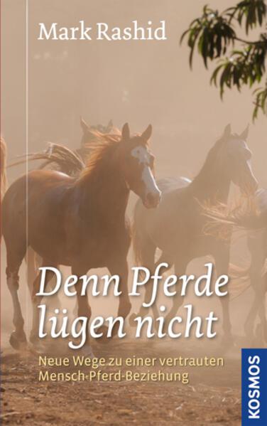 Produktbild Kosmos Denn Pferde lügen nicht (Deutsch, Mark Rashid, 2012)
