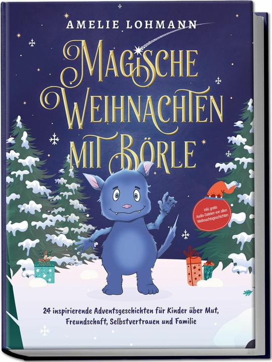 Produktbild Magische Weihnachten mit Börle: 24 inspirierende Adventsgeschichten für Kinder über Mut, Freund