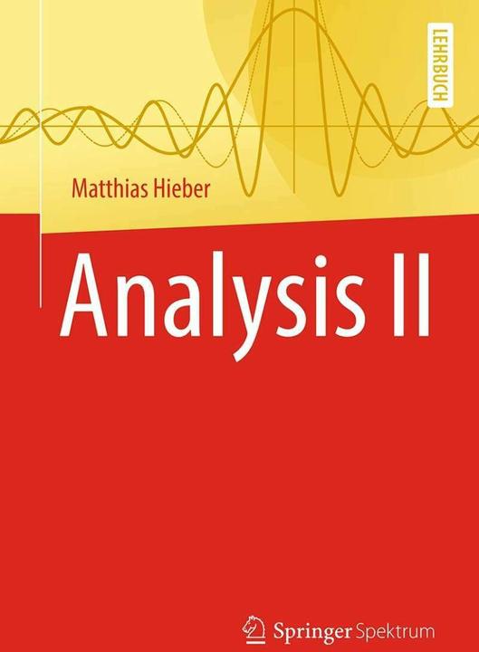 Produktbild Analysis II (Deutsch, Matthias Hieber, 2019)