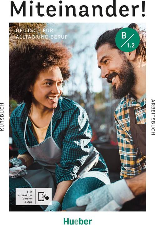 Produktbild Miteinander! Deutsch f.Alltag und Beruf (Deutsch, Dagmar Giersberg, Ines Haelbig, Lukas Mayrhofer, Carola Hamann, Daniela Niebisch, Andrea K. Heckert, Juliane Beck, 2024)