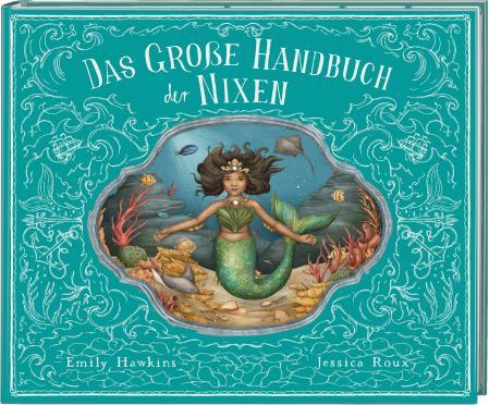 Produktbild Das grosse Handbuch der Nixen und Wassermänner (Deutsch, Jessica Roux, Emily Hawkins, 2023)