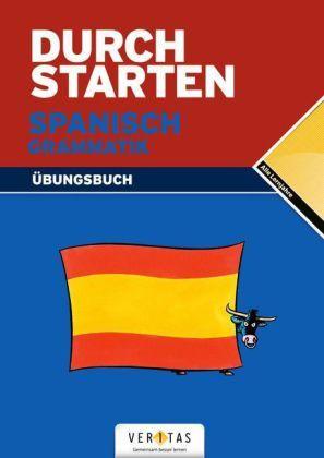 Produktbild Durchstarten in Spanisch (Alle Lernjahre) Grammatik Übung (Deutsch, Reinhard Bauer, Monika Veegh, 2024)