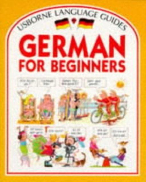 Produktbild German for Beginners (Deutsch, John Shackell, Angela Wilkes, 2001)