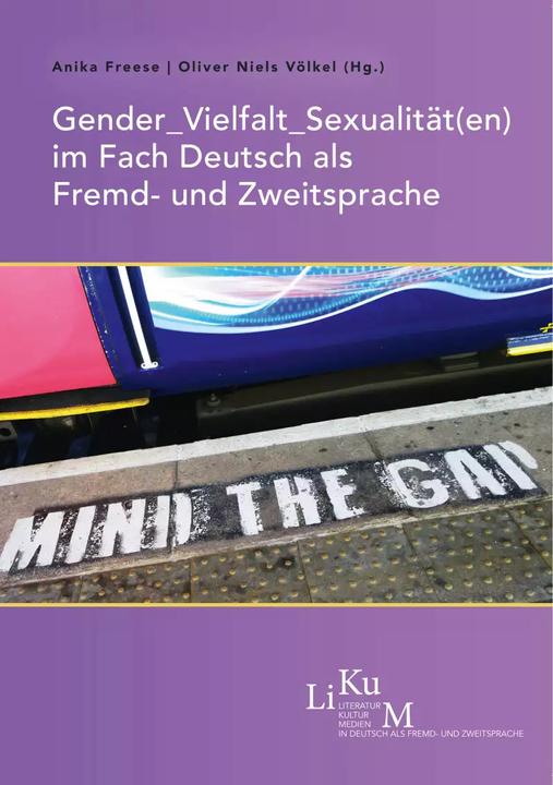 Produktbild Gender Vielfalt Sexualität(en) im Fach Deutsch als Fremd- und Zweitsprache (Deutsch, Oliver Niels Völkel, Anika Freese, 2022)