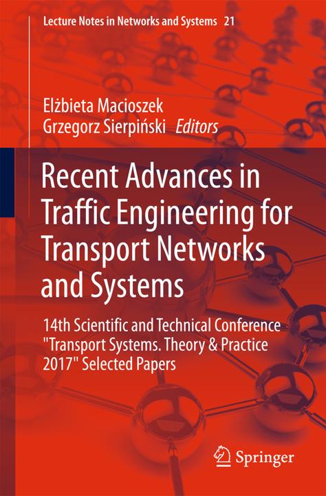 Actual product image Recent Advances in Traffic Engineering for Transport Networks and Systems (English, Elzbieta Macioszek, Grzegorz Sierpinski, 2017)