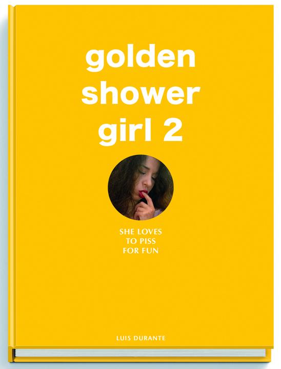 Produktbild Golden Shower Girl 2 (Französisch, Englisch, Luis Durante, 2022)