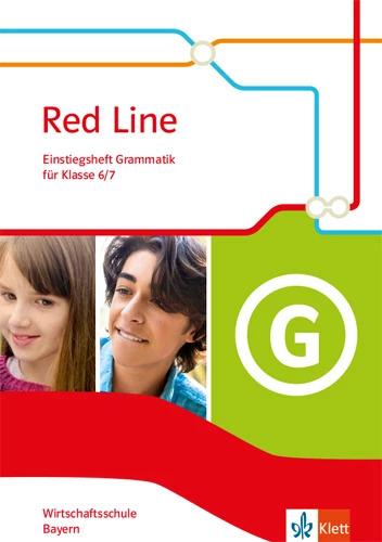 Produktbild Red Line. Wirtschaftsschule, Ausgabe Bayern. Einstiegsheft Grammatik Klasse 6/7 (Englisch, Deutsch, 2019)
