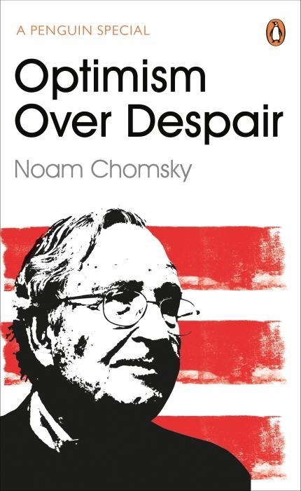Optimism Over Despair (Anglais, Noam Chomsky, 2017)