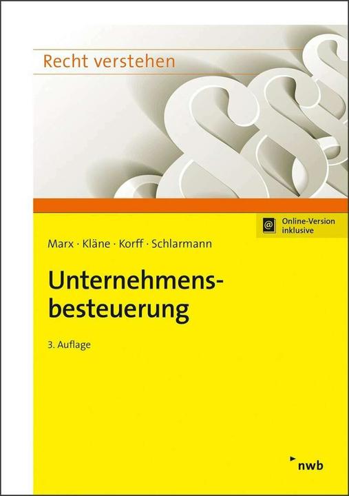 Produktbild Unternehmensbesteuerung (Deutsch, Franz Jürgen Marx, Sebastian Kläne, Bernd Schlarmann, Matthias Korff, 2018)