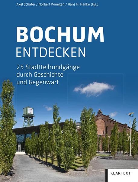 Produktbild Bochum entdecken (Deutsch, Axel Schäfer, Hans H. Hanke, Norbert Konegen, 2022)