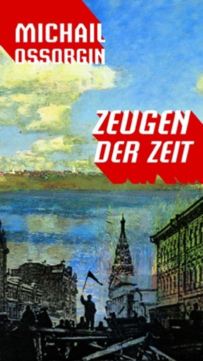 Produktbild Zeugen der Zeit (Deutsch, Michail Ossorgin, 2016)