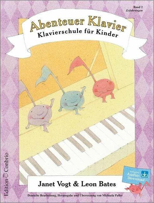 Produktbild Abenteuer Klavier. Klavierschule für Kinder. Hauptband 2: Erfahrungen (Deutsch, Leon Bates, Janet Vogt, 2016)