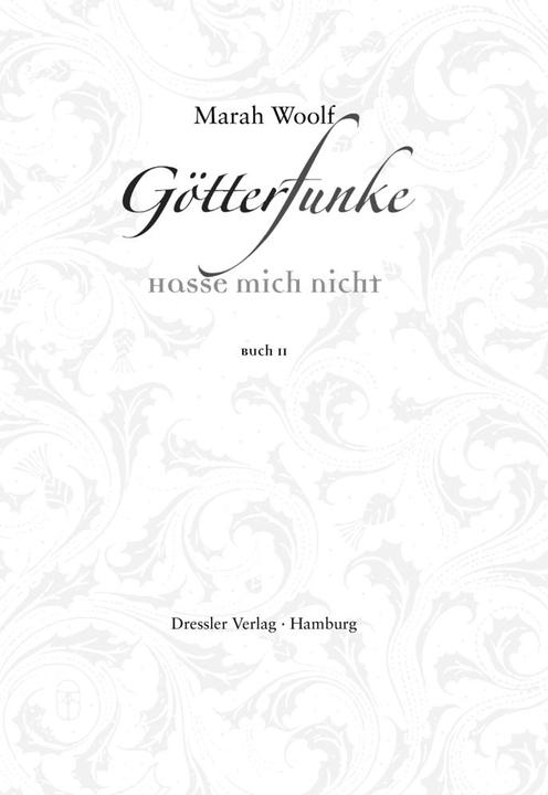 Produktbild GötterFunke - Hasse mich nicht! (Deutsch, Marah Woolf, Frauke Schneider, 2017)
