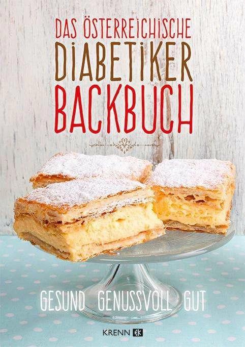 Produktbild Das österreichische Diabetiker-Backbuch (Deutsch, Tina Ganser, 2014)