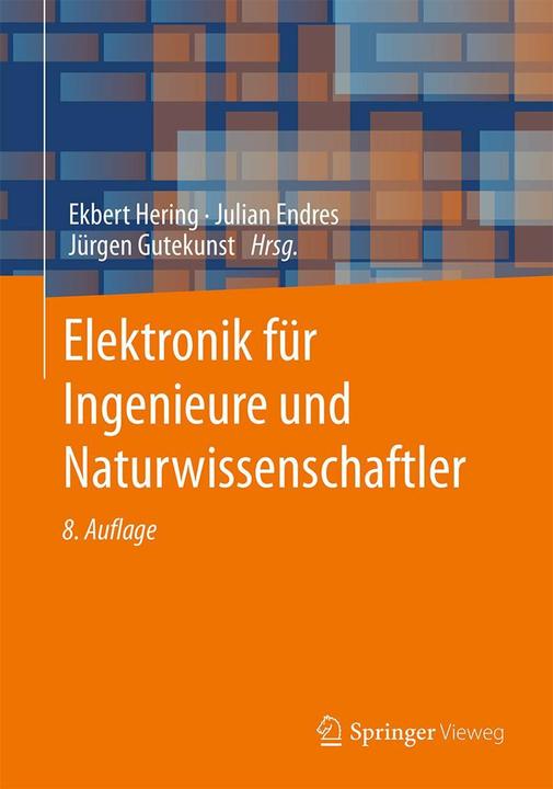 Produktbild Elektronik für Ingenieure und Naturwissenschaftler (Deutsch, Jürgen, Endres, Gutekunst, Ekbert, 2021)