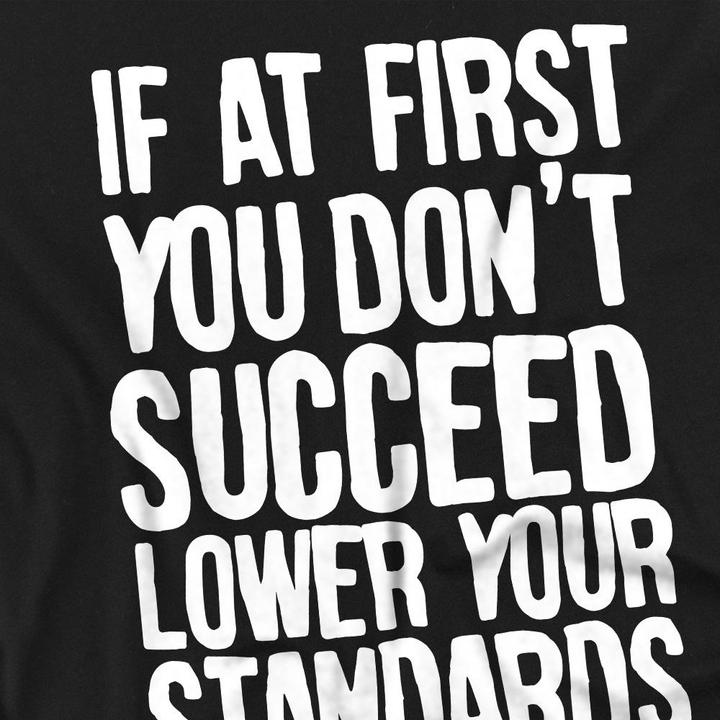 Immagine prodotto Lower Your Standards Maglietta Uomo (4XL)