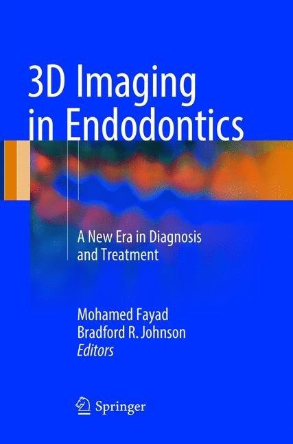 Actual product image 3D Imaging in Endodontics (Mohamed Fayad, Bradford R. Johnson, 2018)