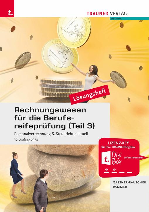 Produktbild Rechnungswesen für die Berufsreifeprüfung (Teil 3) Personalverrechnung & Steuerlehre aktuell Lö (Deutsch, Barbara Gassner-Rauscher, Elke Rammer, 2024)