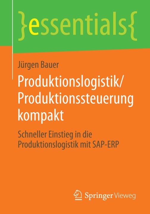 Produktbild Produktionslogistik/Produktionssteuerung kompakt (Deutsch, Jürgen Bauer, 2014)