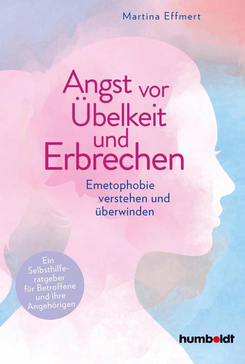 Produktbild Angst vor Übelkeit und Erbrechen (Deutsch, Martina Effmert, 2021)