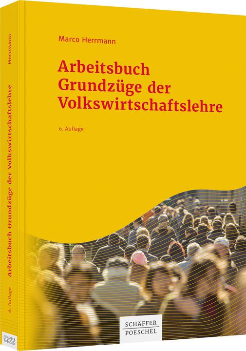 Produktbild Arbeitsbuch Grundzüge der Volkswirtschaftslehre (Deutsch, Marco Herrmann, 2021)