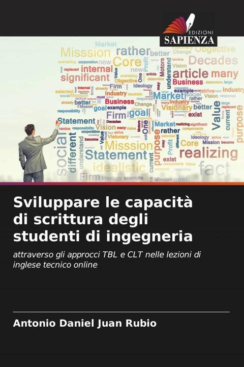 Produktbild Sviluppare le capacità di scrittura degli studenti di ingegneria (Deutsch, Antonio Daniel Juan Rubio, 2022)