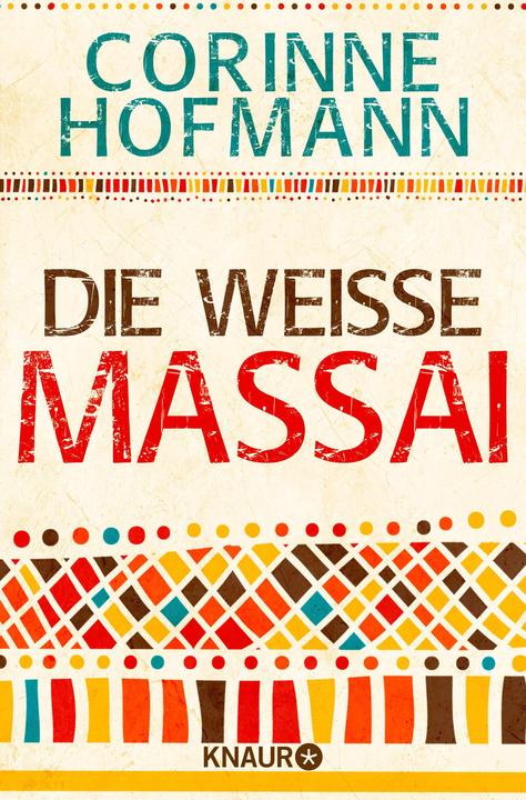 Actual product image Die weisse Massai (German, Corinne Hofmann, 2018)