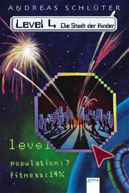 Produktbild Level 4. Die Stadt der Kinder. Sonderausgabe (Deutsch, Andreas Schlüter, 2004)
