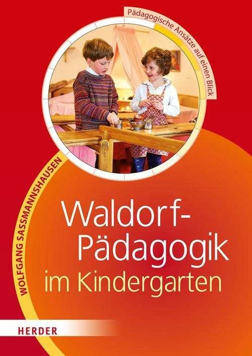 Produktbild Waldorf-Pädagogik im Kindergarten (Deutsch, Wolfgang Sassmannshausen, 2015)