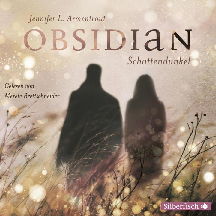Produktbild Obsidian 01. Schattendunkel (Merete Brettschneider, Jennifer L. Armentrout, Anja Malich, Deutsch)