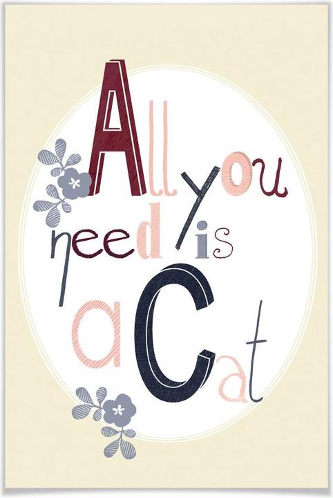 Produktbild Trenddeko Loske - All you need is a cat (30 x 45 cm)