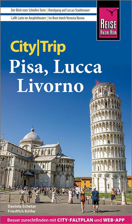 CityTrip Pisa, Lucca, Livorno (German, Daniela Schetar, Frederick Köthe, 2022)