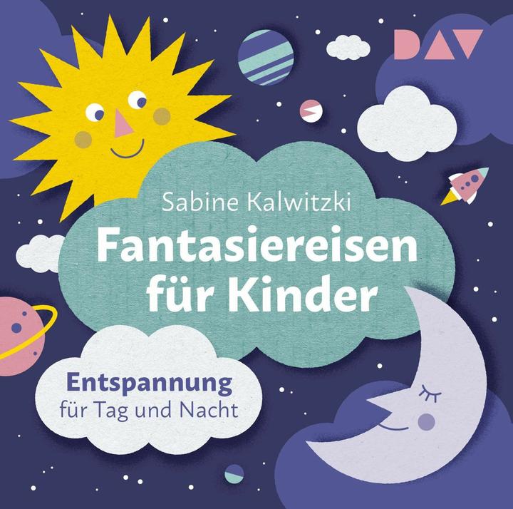 Produktbild D.A.V. Fantasiereisen für Kinder - Entspannung für Tag und Nacht (N (Sabine Kalwitzki, Deutsch)