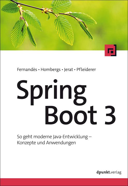 Actual product image Spring Boot 3 (German, Florian Pfleiderer, François Fernandès, Tom Hombergs, Benedikt Jerat, 2024)
