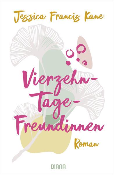Produktbild Vierzehn-Tage-Freundinnen (Deutsch, Jessica Francis Kane, 2023)