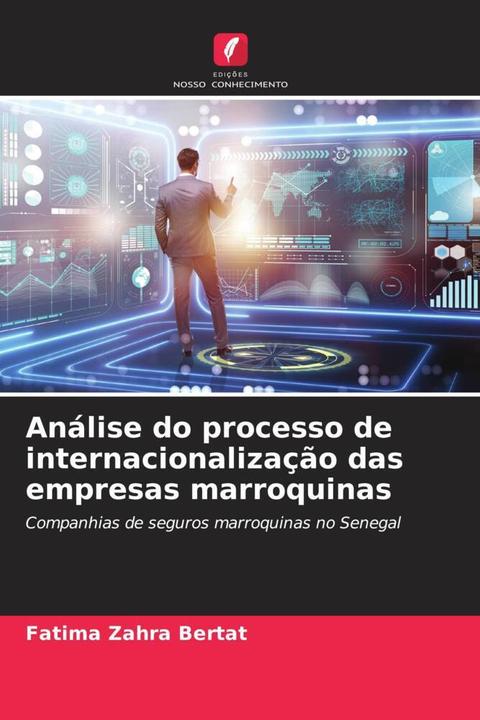 Image du produit Análise do processo de internacionalização das empresas marroquinas (Fatima Zahra Bertat, 2024)