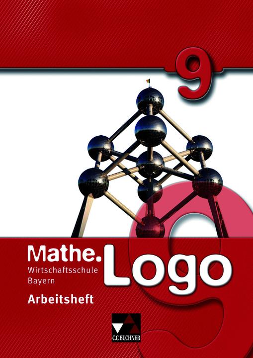Actual product image Mathe.Logo 9 Arbeitsheft. Wirtschaftsschule Bayern (German, Michael Little, 2019)