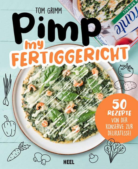 Produktbild Grimm:Pimp my Fertiggericht (Tom Grimm, 2021)