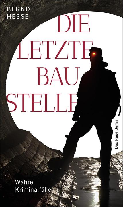 Produktbild Die letzte Baustelle (Deutsch, Bernd Hesse, 2023)