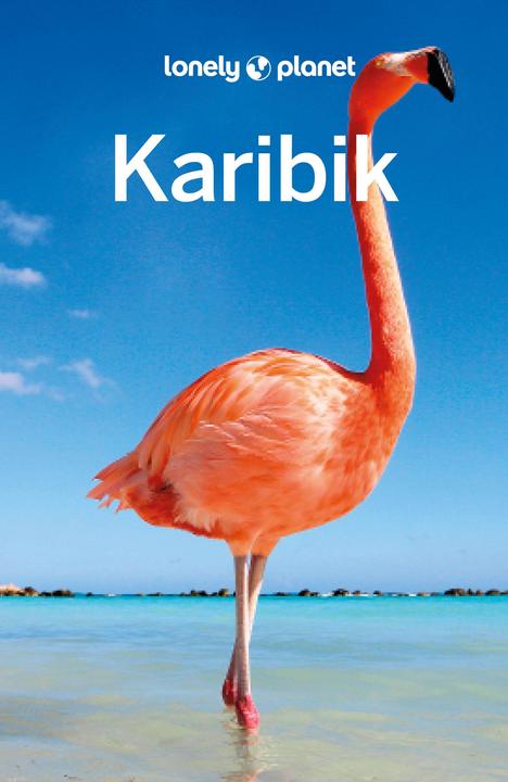 Produktbild Reiseführer Karibik (Deutsch, Andrea Schulte-Peevers, Anna Kaminski, Michael Grosberg, Paul Harding, Ashley Harrell, 2022)