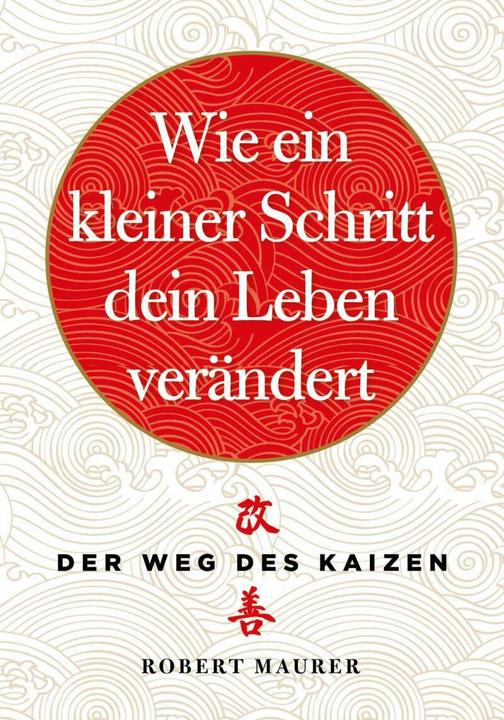 Immagine prodotto Wie ein kleiner Schritt Ihr Leben verändert (Tedesco, Robert Maurer, 2019)