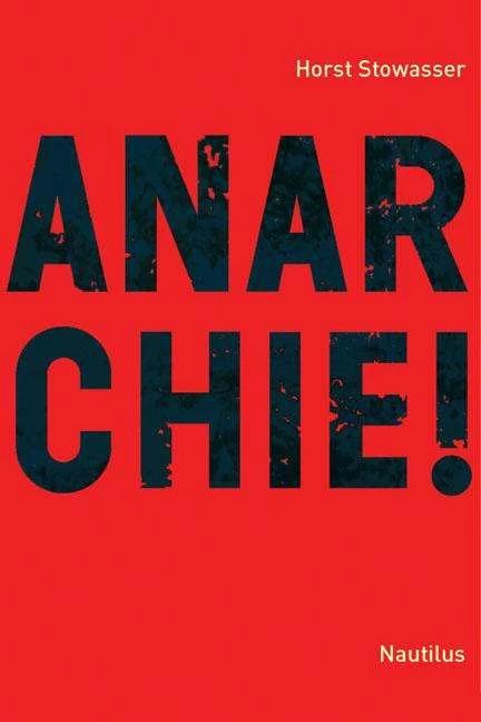 Immagine prodotto Anarchia! (Tedesco, Horst Stowasser, 2007)