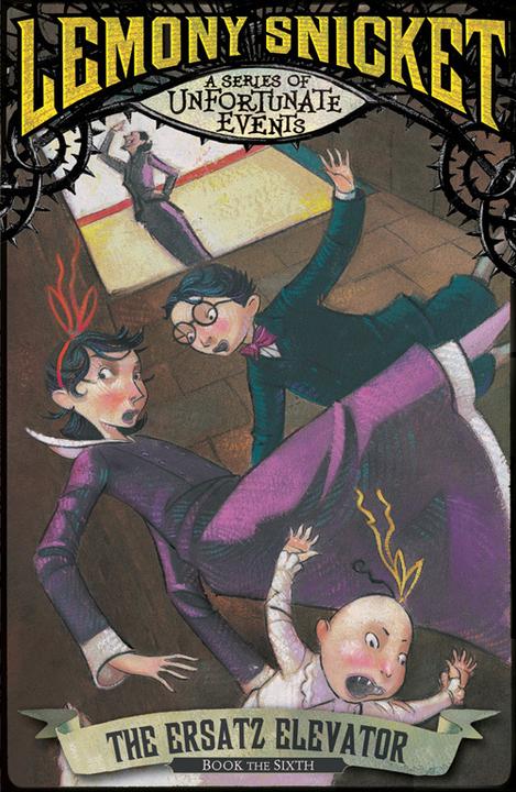 Actual product image A Series of Unfortunate Events 06. The Ersatz Elevator (English, Lemony Snicket, 2012)